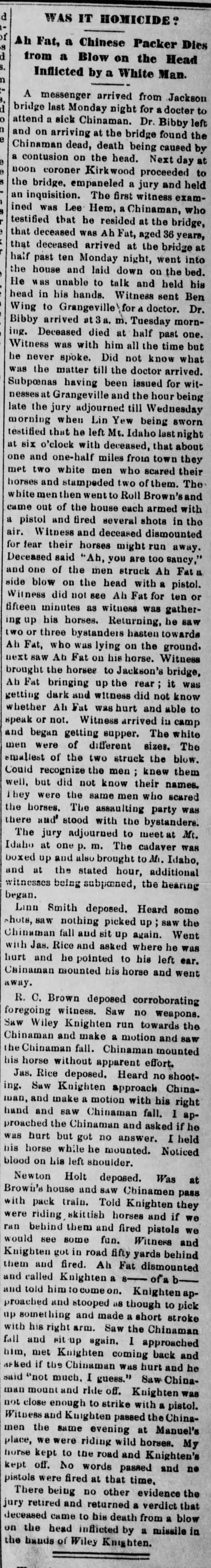 Newspaper article thumbnail: Was it Homicide? Ah Fat, a Chinese Packer Dies from a Blow on the Head Inflicted by a White Man from Idaho County Free Press, 1886-07-23